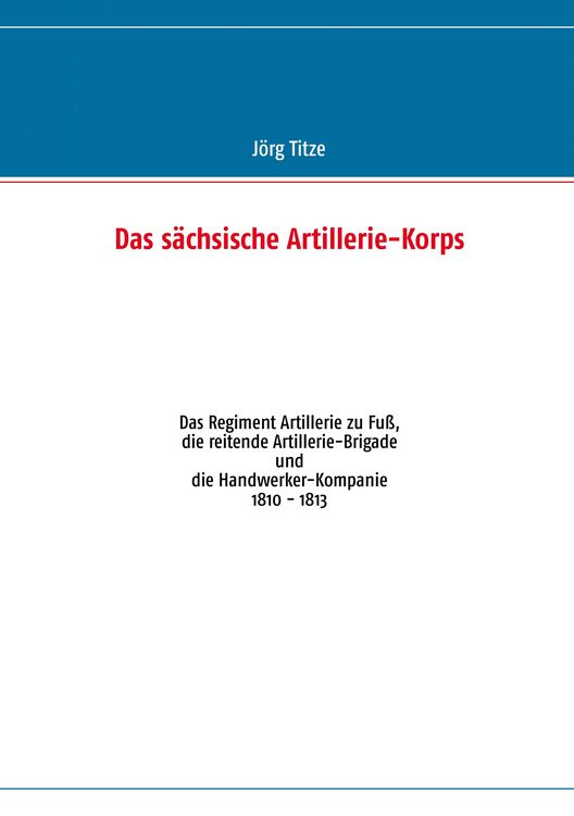 Produktbild: Das s&auml;chsische Artillerie-Korps