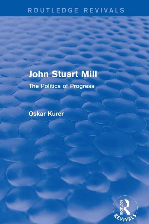 Produktbild: John Stuart Mill (Routledge Revivals)
