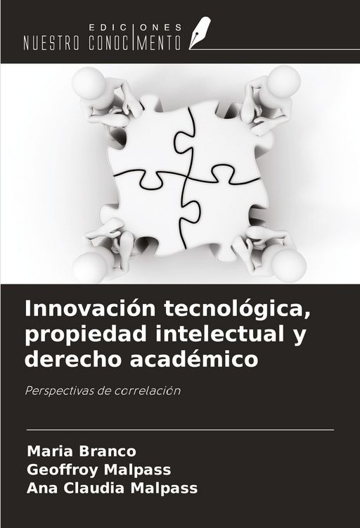 Produktbild: Innovaci&oacute;n tecnol&oacute;gica, propiedad intelectual y derecho acad&eacute;mico