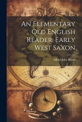 Produktbild: An Elementary Old English Reader, Early West Saxon