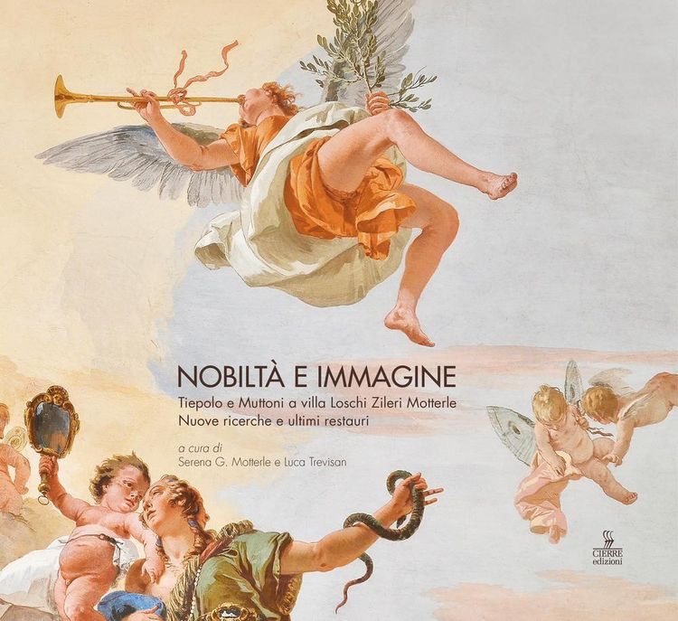 Produktbild: Nobilt&agrave; e immagine. Tiepolo e Muttoni a villa Loschi Zileri Motterle. Nuove ricerche e ultimi restauri