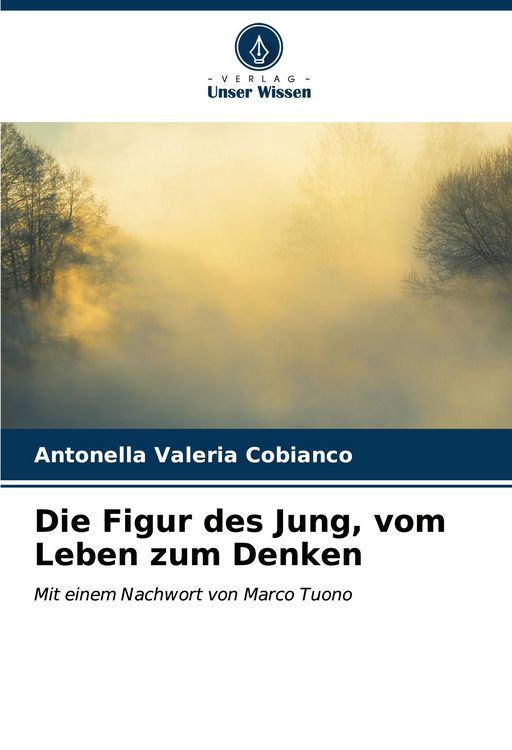 Produktbild: Die Figur des Jung, vom Leben zum Denken