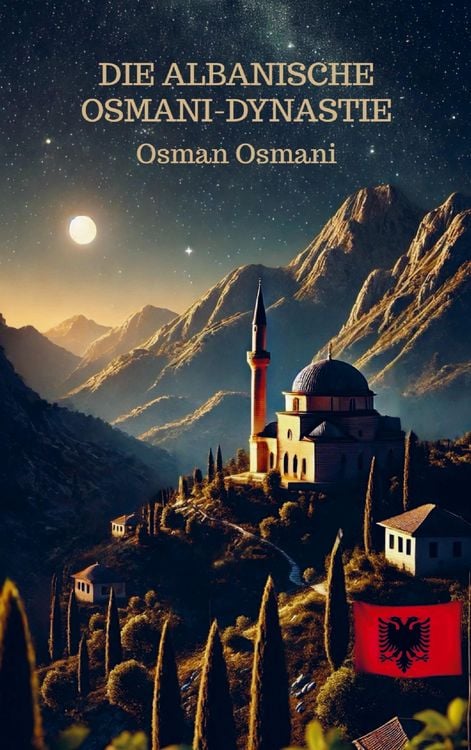 Produktbild: Die albanische Osmani-Dynastie
