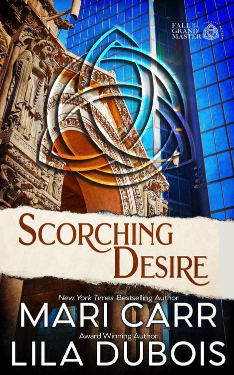 Produktbild: Scorching Desire (Trinity Masters: Fall of the Grand Master, #3)