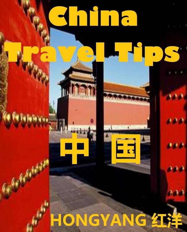Produktbild: China Travel Tips: Chinese Phrases in Different Situations, Trip Suggestions, Do's and Don'ts