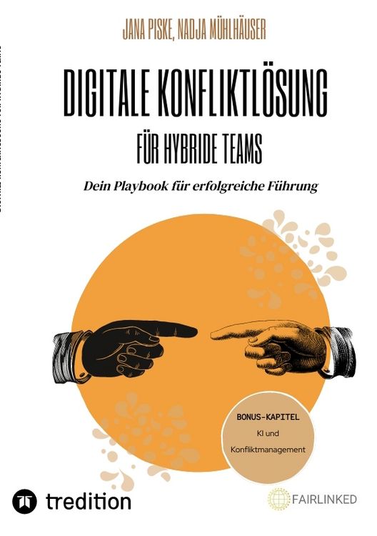 Produktbild: Digitale Konfliktl&ouml;sung f&uuml;r hybride Teams (Bonus-Kapitel: KI in der Konfliktl&ouml;sung)
