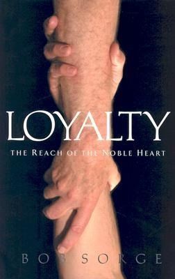 Produktbild: Loyalty: The Reach of the Noble Heart