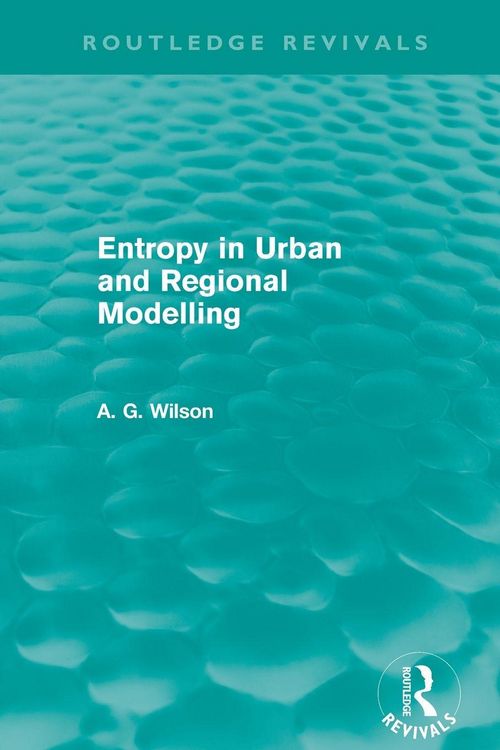 Produktbild: Entropy in Urban and Regional Modelling (Routledge Revivals)
