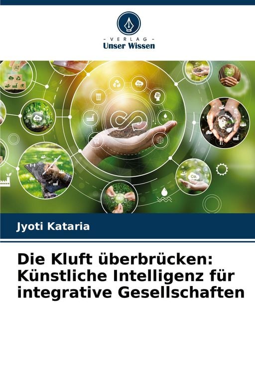 Produktbild: Die Kluft &uuml;berbr&uuml;cken: K&uuml;nstliche Intelligenz f&uuml;r integrative Gesellschaften