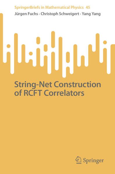 Produktbild: String-Net Construction of RCFT Correlators