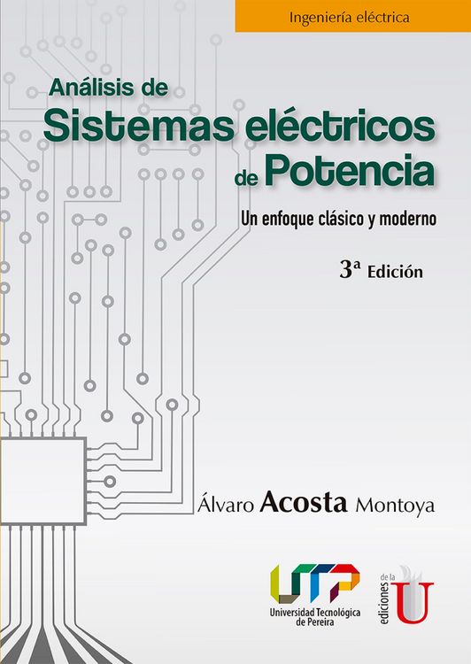 Produktbild: An&aacute;lisis de sistemas el&eacute;ctricos de potencia. Un enfoque cl&aacute;sico y moderno. 3&ordf;. Edici&oacute;n