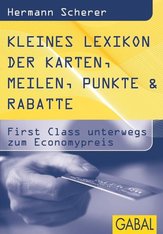 Produktbild: Kleines Lexikon der Karten, Meilen, Punkte & Rabatte