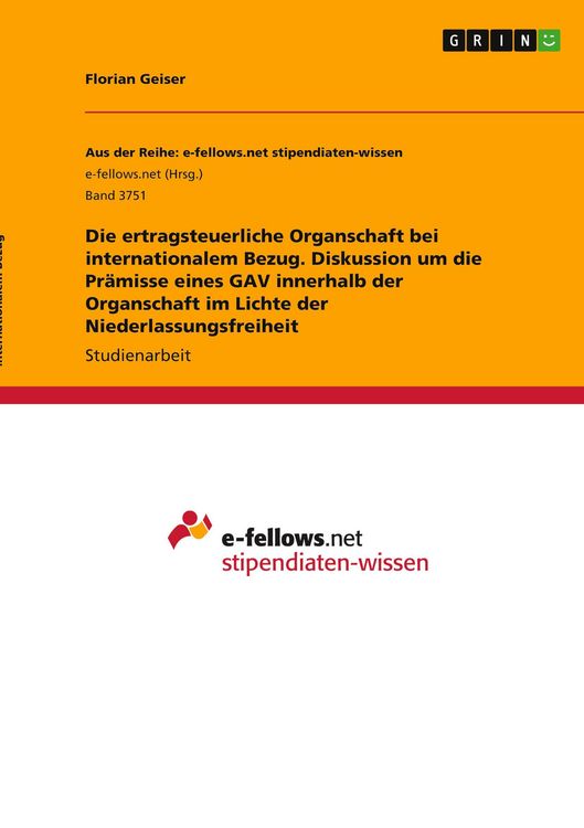 Produktbild: Die ertragsteuerliche Organschaft bei internationalem Bezug. Diskussion um die Pr&auml;misse eines GAV innerhalb der Organschaft im Lichte der Niederlassungsfreiheit