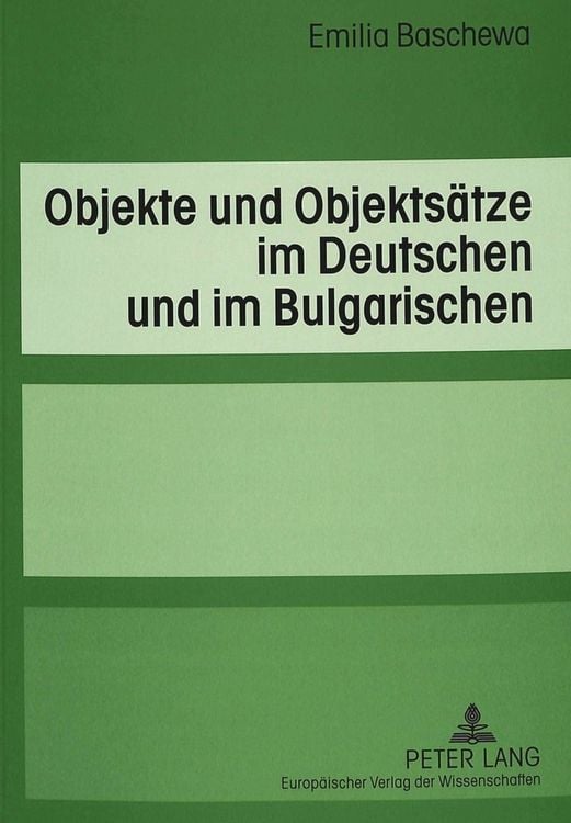 Produktbild: Objekte und Objekts&auml;tze im Deutschen und im Bulgarischen