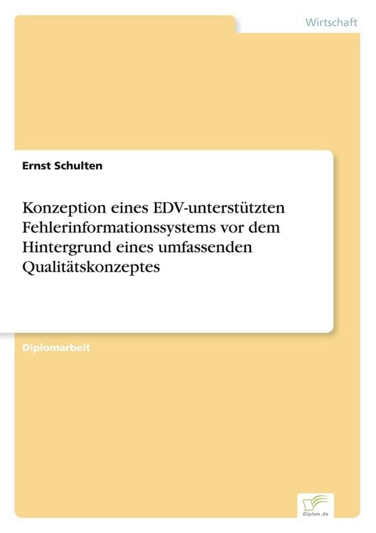 Produktbild: Konzeption eines EDV-unterst&uuml;tzten Fehlerinformationssystems vor dem Hintergrund eines umfassenden Qualit&auml;tskonzeptes