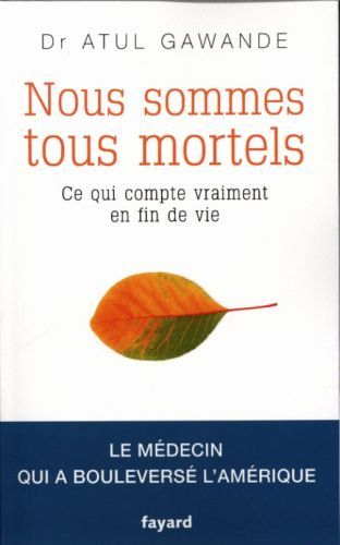 Produktbild: Nous sommes tous mortels : ce qui compte vraiment en fin de vie