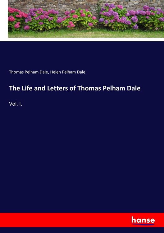Produktbild: The Life and Letters of Thomas Pelham Dale