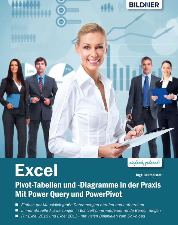 Produktbild: Excel Pivot-Tabellen und -Diagramme in der Praxis: Mit Power Query und PowerPivot