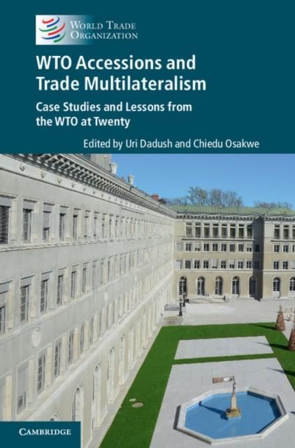 Produktbild: WTO Accessions and Trade Multilateralism