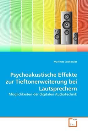 Produktbild: Lubkowitz, M: Psychoakustische Effekte zur Tieftonerweiterun