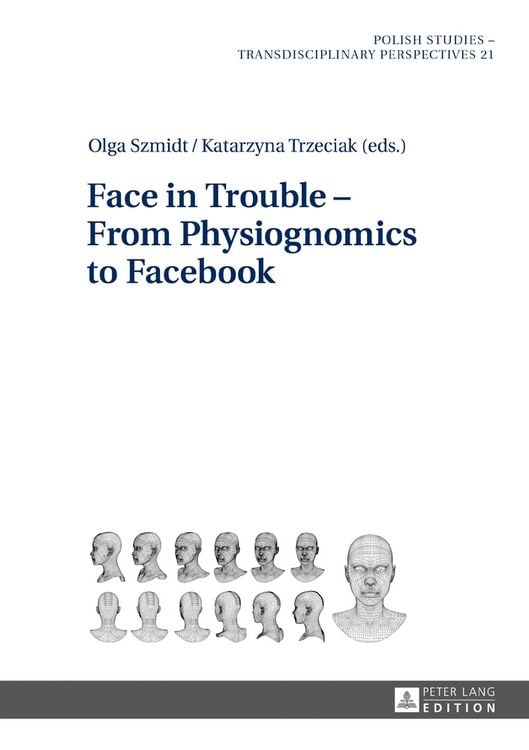 Produktbild: Face in Trouble &ndash; From Physiognomics to Facebook