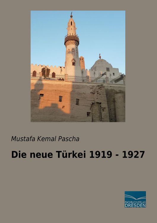Produktbild: Die neue T&uuml;rkei 1919 - 1927