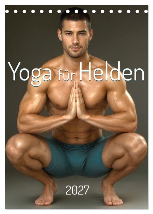 Produktbild: Yoga f&uuml;r Helden (Tischkalender 2027 DIN A5 hoch), CALVENDO Monatskalender