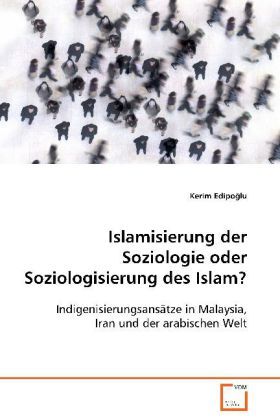 Produktbild: Edipoglu Kerim: Islamisierung der Soziologie oder Soziologis