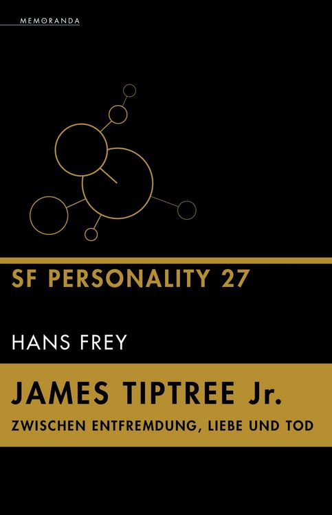 Produktbild: James Tiptree Jr. - Zwischen Entfremdung, Liebe und Tod