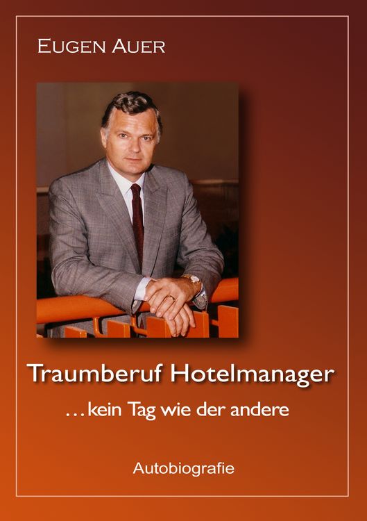 Produktbild: Traumberuf Hotelmanager .. kein Tag wie der andere