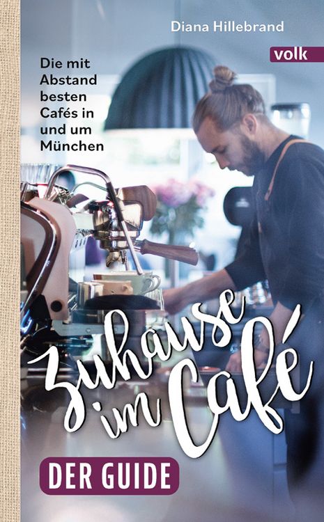 Produktbild: Zuhause im Caf&eacute; &ndash; der Guide