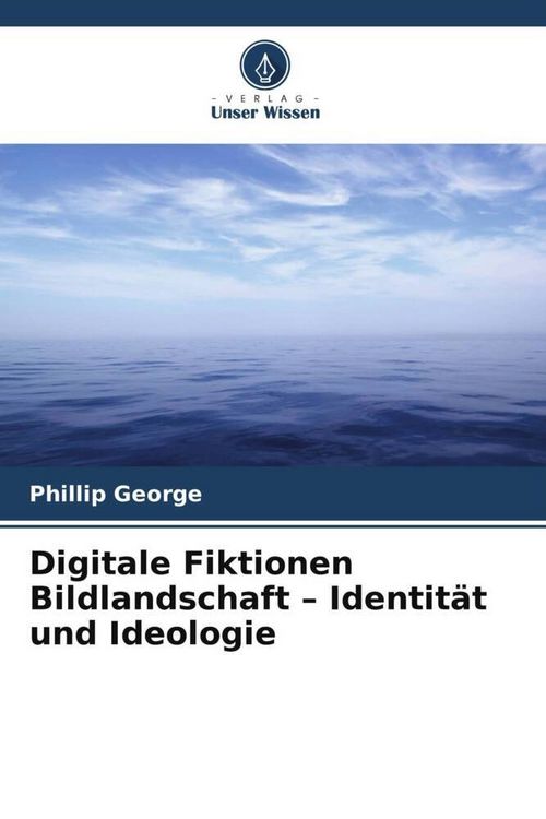 Produktbild: George, P: Digitale Fiktionen Bildlandschaft - Identit&auml;t und