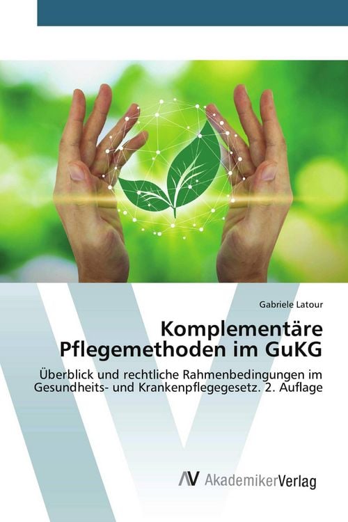 Produktbild: Komplement&auml;re Pflegemethoden im GuKG