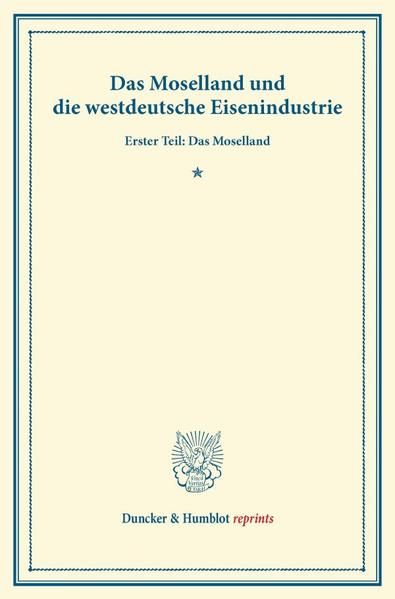 Produktbild: Das Moselland und die westdeutsche Eisenindustrie.