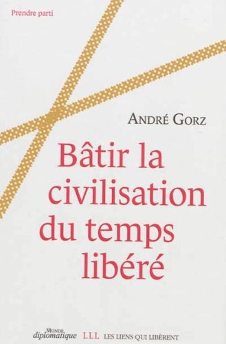 Produktbild: B&acirc;tir la civilisation du temps lib&eacute;r&eacute;