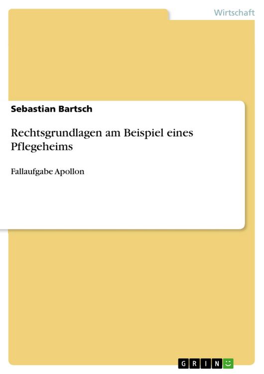 Produktbild: Rechtsgrundlagen am Beispiel eines Pflegeheims