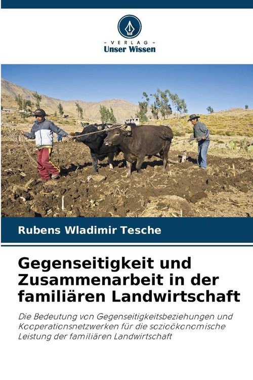 Produktbild: Gegenseitigkeit und Zusammenarbeit in der famili&auml;ren Landwirtschaft