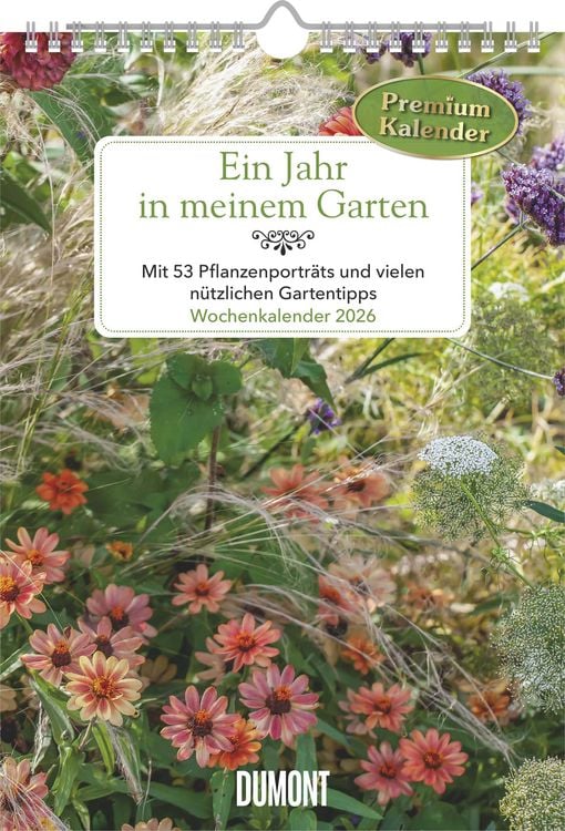 Produktbild: Ein Jahr in meinem Garten – Wochenkalender 2026 – Garten-Kalender mit 53 Blatt – Format 21,0 x 29,7 cm – Spiralbindung