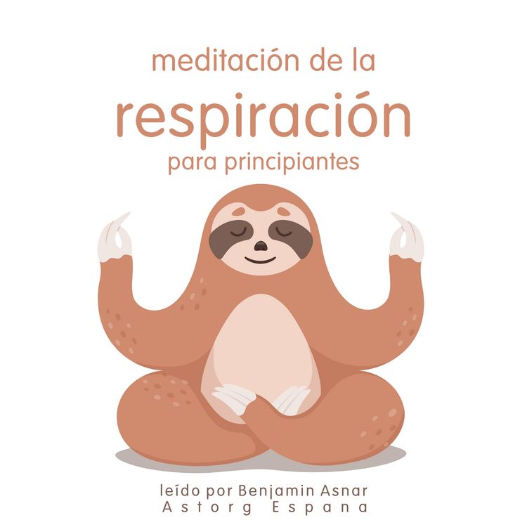 Produktbild: Meditaci&oacute;n de la respiraci&oacute;n para principiantes