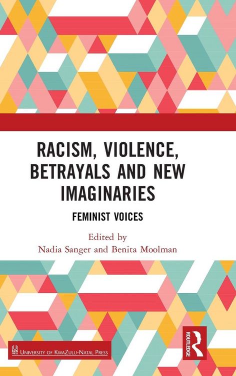 Produktbild: Racism, Violence, Betrayals and New Imaginaries