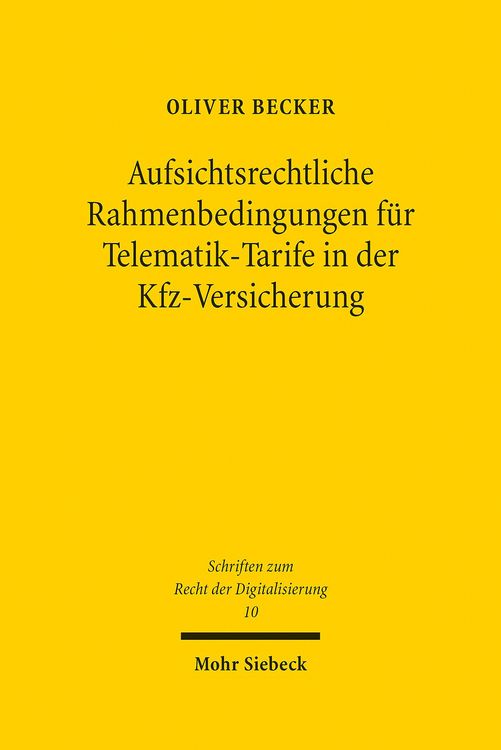 Produktbild: Aufsichtsrechtliche Rahmenbedingungen f&uuml;r Telematik-Tarife in der Kfz-Versicherung