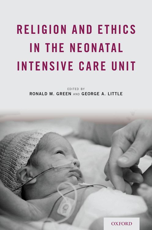 Produktbild: Religion and Ethics in the Neonatal Intensive Care Unit