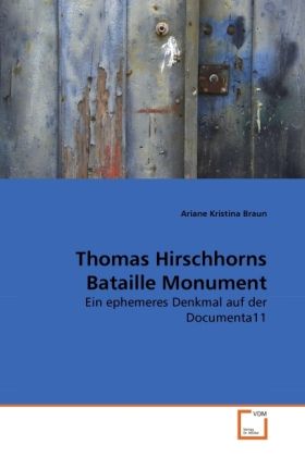 Produktbild: Braun, A: Thomas Hirschhorns Bataille Monument