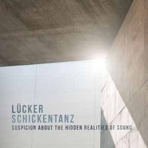 Produktbild: Suspicion About The Hidden Realities Of Sound