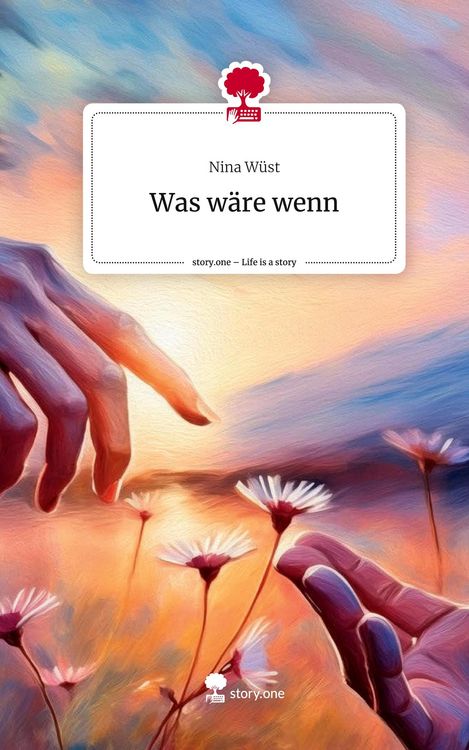 Produktbild: Was w&auml;re wenn. Life is a Story - story.one