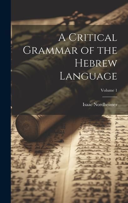 Produktbild: A Critical Grammar of the Hebrew Language; Volume 1
