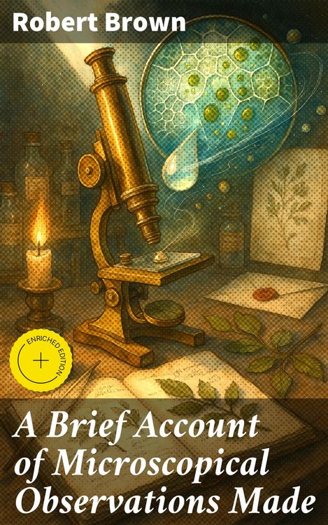 Produktbild: A Brief Account of Microscopical Observations Made