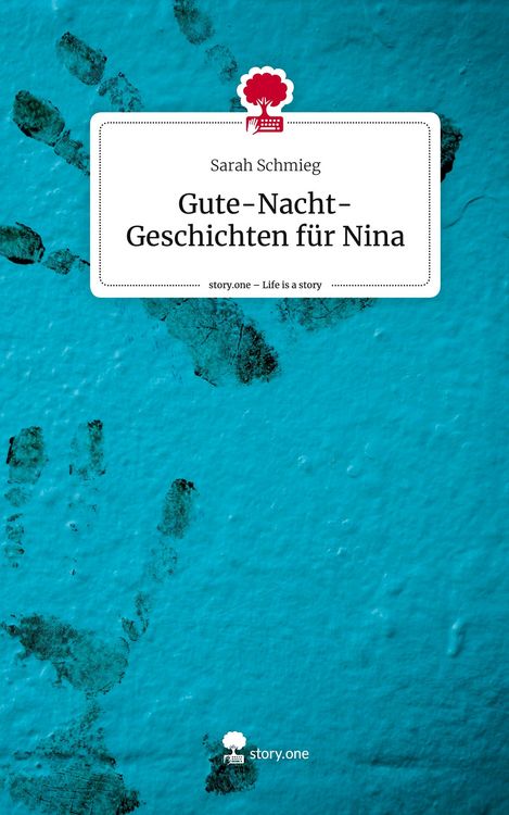 Produktbild: Gute-Nacht-Geschichten f&uuml;r Nina. Life is a Story - story.one