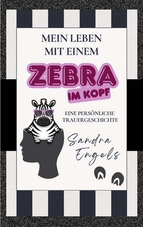 Produktbild: Mein Leben mit einem Zebra im Kopf