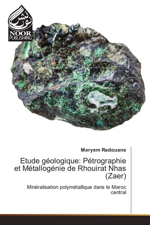 Produktbild: Etude g&eacute;ologique: P&eacute;trographie et M&eacute;tallog&eacute;nie de Rhouirat Nhas (Zaer)
